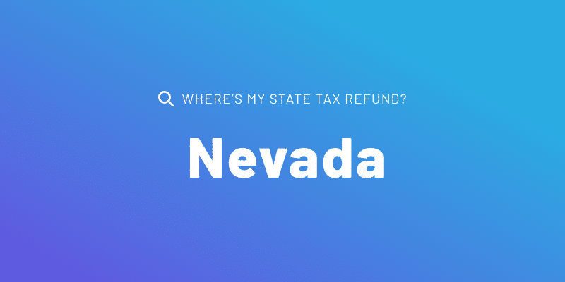 Text that reads "Where's My State Tax Refund?" with "Nevada" in large, bold white letters.