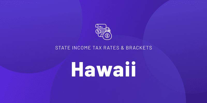 Text that reads "STATE INCOME TAX RATES & BRACKETS" with "Hawaii" in large, bold white letters.