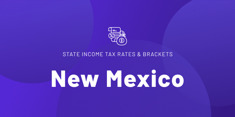 Text that reads "STATE INCOME TAX RATES & BRACKETS" with "New Mexico" in large, bold white letters.