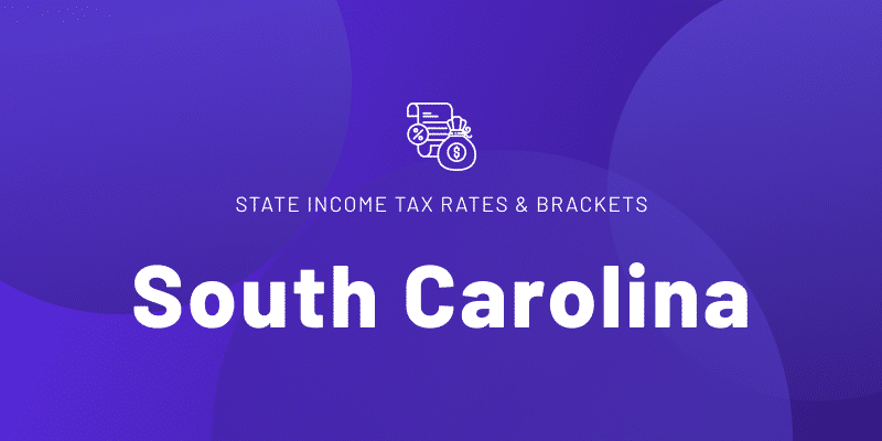 Text that reads "STATE INCOME TAX RATES & BRACKETS" with "South Carolina" in large, bold white letters.