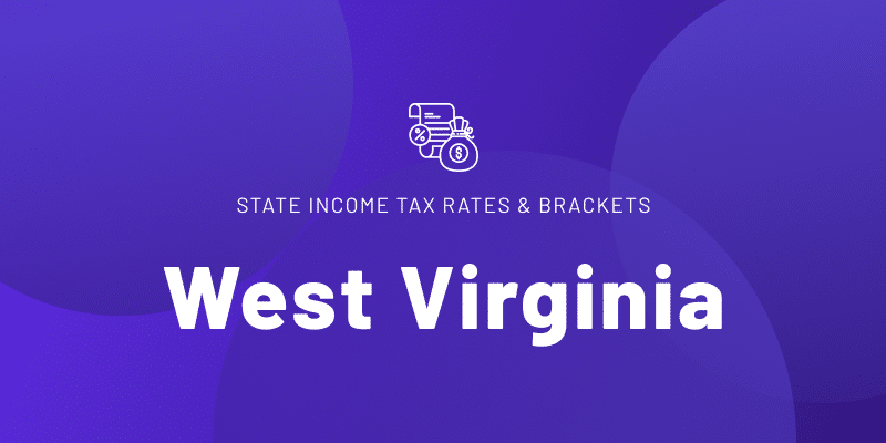 Text that reads "STATE INCOME TAX RATES & BRACKETS" with "West Virginia" in large, bold white letters.