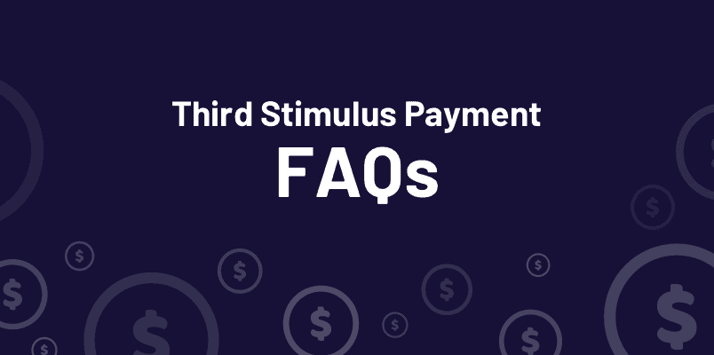 A blue banner displaying the text 'Third Stimulus Payment FAQs'